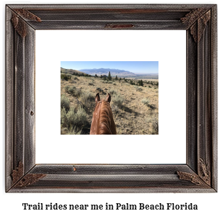 trail rides near me in Palm Beach, Florida